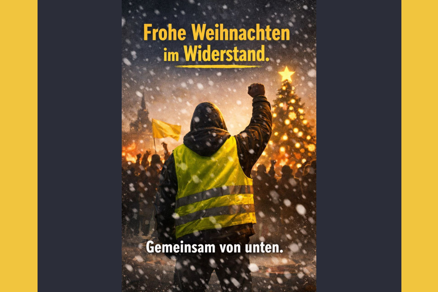 Frohe Weihnachten im Widerstand